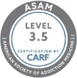 ASAM Level 3.5 Certification by CARF